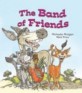 The Band of Friends (School & Library) - Dingles Leveled Reading, Brown Level