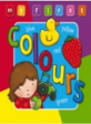 My First Colours (Board Book)