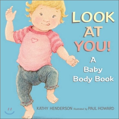 Look at you! : A baby body book