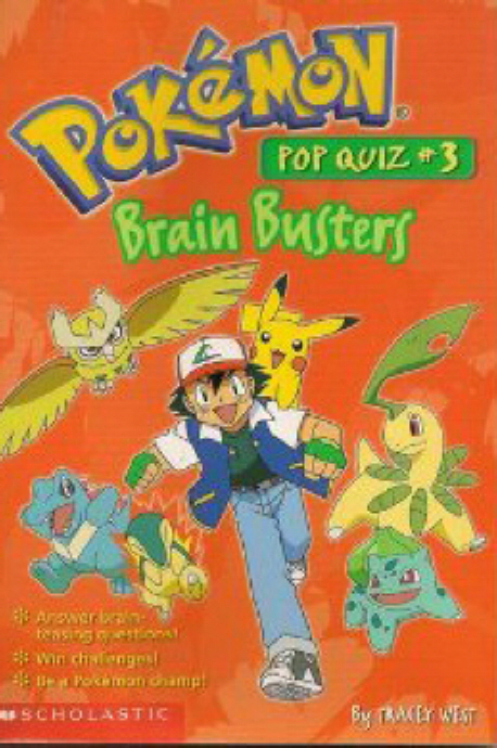 Pokemon pop quiz. 3:, Brain busters