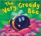 Very Greedy Bee , The