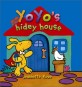 Yoyo's Hidey House (Hardcover)