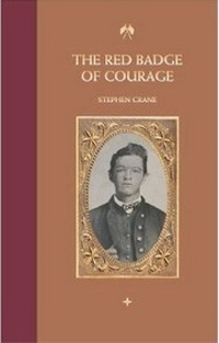 (The) red badge of courage : an episode in the American Civil War ; The Veteran