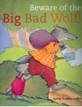 (Beware of the) big bad wolf!