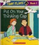 Put on your thinking cap