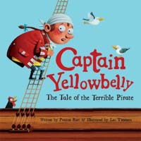 Captain Yellowbelly : (The)Tale of the Terrible Pirate
