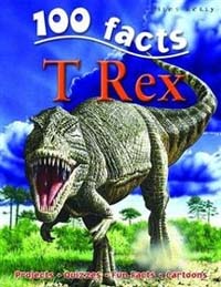 (100 facts)T rex