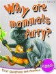 Why are mammals furry? : Mammals