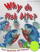 Why do fish bite?