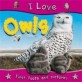 I Love: Owls (Paperback)