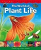 (The) World of Plant Life
