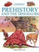 Prehistory and the dinosaurs