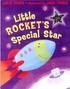 Little Rocket's Special Star (Hardcover)