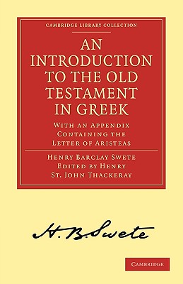 An Introduction to The Old Testament in Greek : With an Appendix Containing the Letter of Aristeas