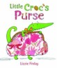 Little Croc's Purse (Hardcover)