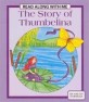 (The Story of)Thumbelina