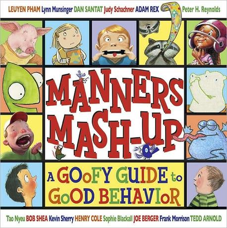 Manners Mash-Up : (A)Goofy Guide to Good Behavior