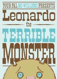 (Your pal Mo Willems presents)Leonardo the terrible monster
