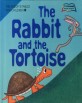 THE RABBIT AND THE TORTOISE