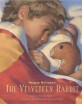 (The) Velveteen Rabbit  : Or, How Toys Become Real