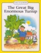 (The)Great big enormous turnip