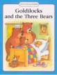 Goldilocks and the Three Bears (Paperback) (A Traditional Story with Simple Text and Large Type. for Age)