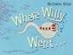 Where Willy Went (Hardcover)