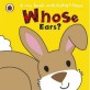 Whose... Ears? (Hardcover)