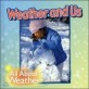 Weather and Us (Library)