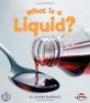 First Step States of Matter: What is a Liquid? (Paperback)