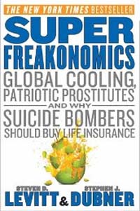 Super Freakonomics = 슈퍼 괴짜경제학