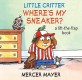 Little Critter Where's My Sneaker? (Hardcover, LTF)