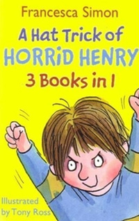 (A) hat trick of Horrid Henry