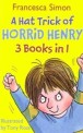 Hat Trick of Horrid Henry : 3 Books in 1 (Paperback)