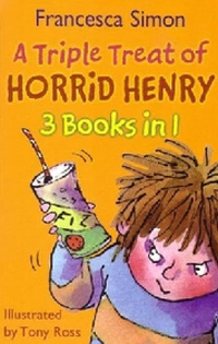 (A) triple treat of Horrid Henry