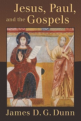 Jesus, Paul, and the Gospels