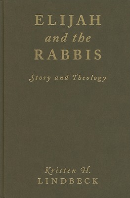 Elijah and the rabbis- [e-book] : story and theology