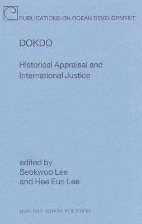 Dokdo : historical appraisal and international justice