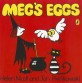Meg's Eggs. by Helen Nicoll and Jan Pienkowski (Paperback)