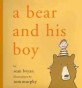 (A) bear and his boy 