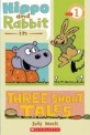 Hippo and rabbit in three short tales