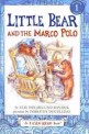 Little Bear and the Marco Polo 