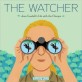 (The) watcher :Jane Goodall's life with the chimps 