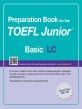 Preparation Book for the TOEFL Junior Test LC Basic (Focus on Question Types)