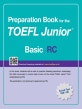 Preparation Book for the TOEFL Junior Test RC Basic (Focus on Question Types)