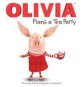 Olivia Has a Tea Party (TOY MTI, Hardcover) (From the Fancy Keepsake Collection)