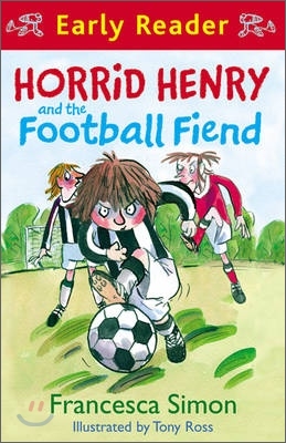 Horrid Henry and the football fiend