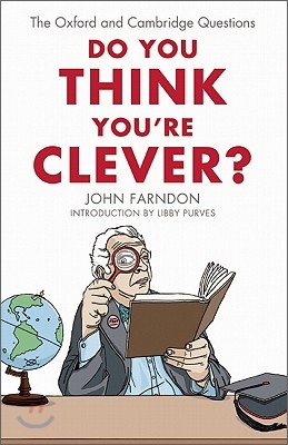 Do you think you're clever? : the Oxford and Cambridge questions