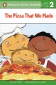 EXP The Pizza That We Made (Puffin Young Readers Level 2)