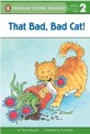 That Bad, Bad Cat! (Paperback) - Puffin Young Readers Level 2